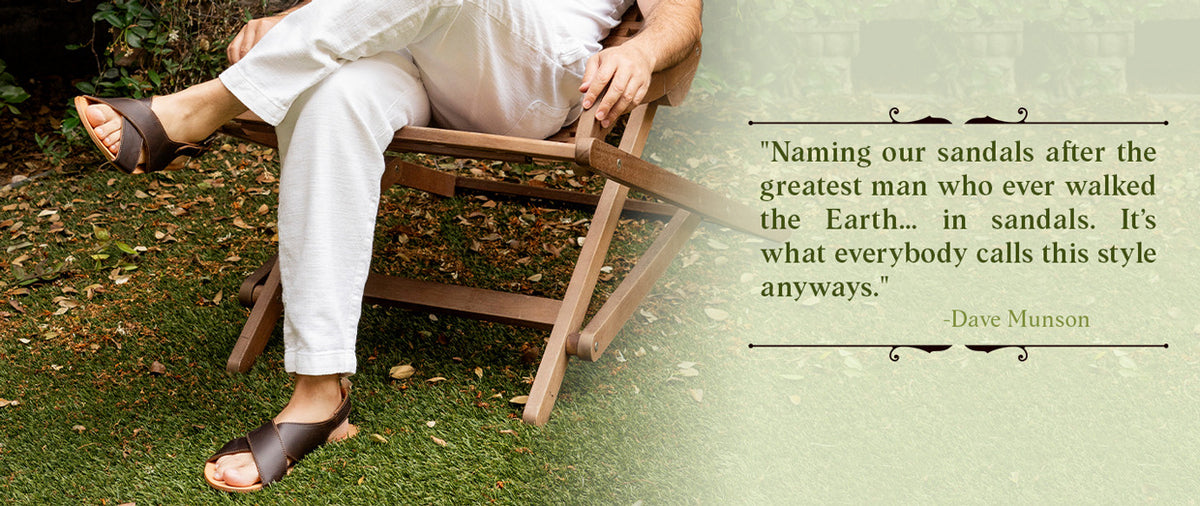 Jesus Sandals in Dark Coffee Brown on a man seated in a garden chair, with a founder quote on why they're named Jesus Sandals